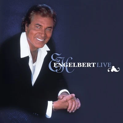 Engelbert Live 專輯 Engelbert Humperdinck