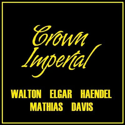 Crown Imperial 專輯 William Walton/Alfredo Campoli/Gregor Piatigorsky/Bbc Symphony Orchestra/Sir Arnold Bax