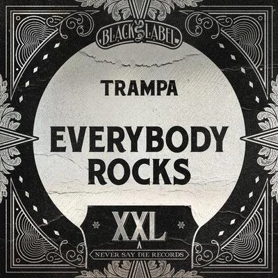 Everybody Rocks 专辑 Trampa