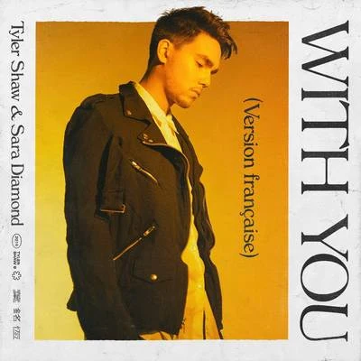 With You (version française) 專輯 Tyler Shaw