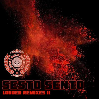 Louder Remixes II 專輯 Sesto Sento/Orpheus/Dali/Psycraft/X-Noize