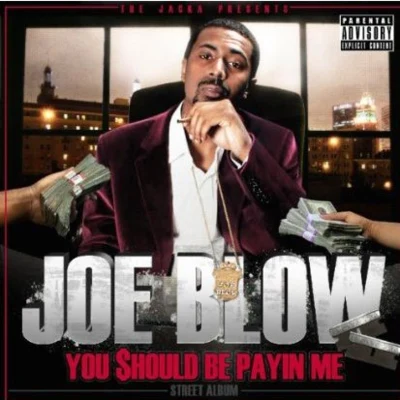 You Should Be Payin Me 專輯 Joe Blow/Stevie Joe/Maffii