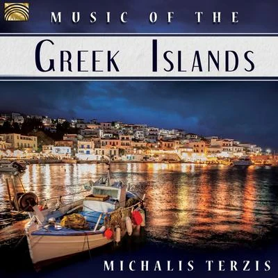 Michalis Terzis Music of the Greek Islands