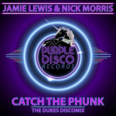 Nick Morris Catch The Phunk (The Dukes DiscoMix)