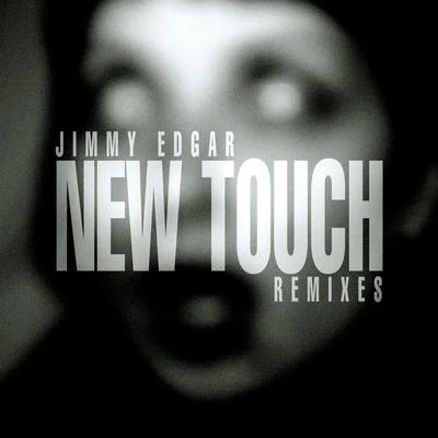 New Touch 专辑 Jimmy Edgar