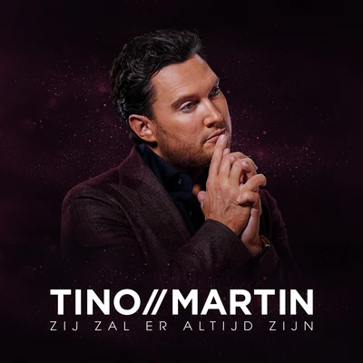 Tino MartinPaul de Leeuw Zij Zal Er Altijd Zijn