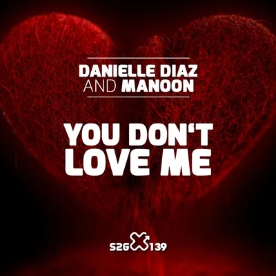 You Dont Love Me 專輯 Danielle Diaz