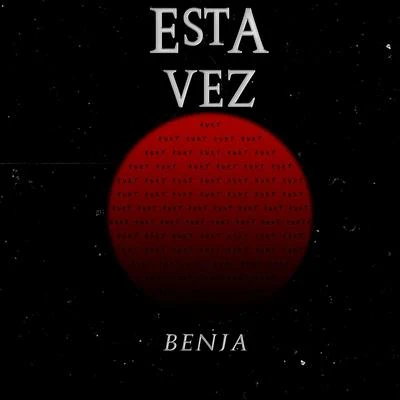 Esta Vez 专辑 Benja