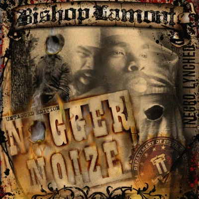 Nigger Noize 專輯 Bishop Lamont