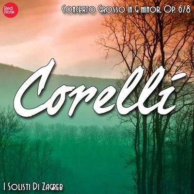 Corelli: Concerto Grosso in G minor, Op. 68 專輯 I Solisti Di Zagreb