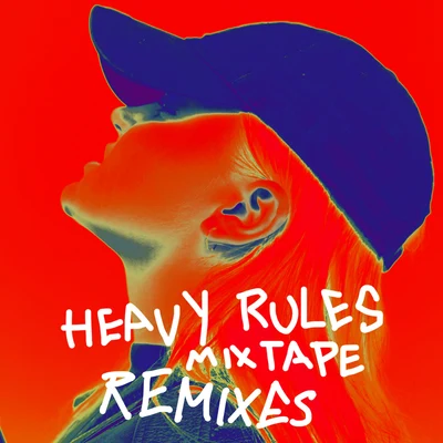 Alma Heavy Rules Mixtape (Remixes)