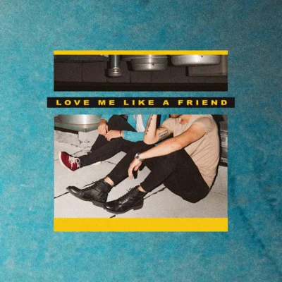 Love Me Like a Friend 专辑 Fly by Midnight/Buzz Low