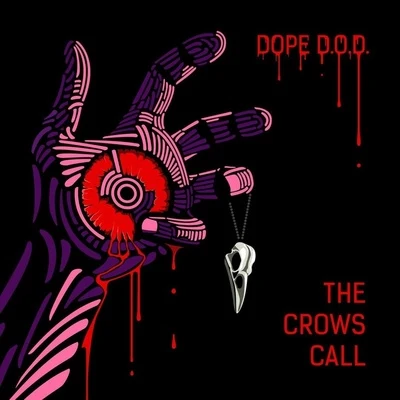 The Crows Call 專輯 Dope D.O.D.