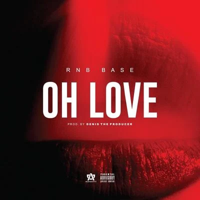 Oh Love 专辑 Rnb Base