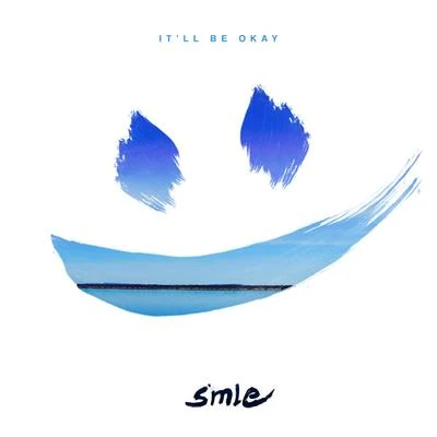 It&#x27;ll Be Okay 专辑 SMLE/Nick Smith