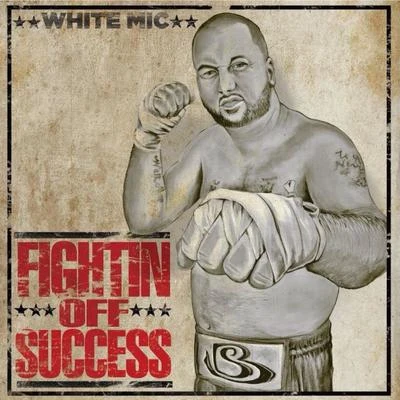 Fightin off Success 專輯 White Mic/Deuce Eclipse