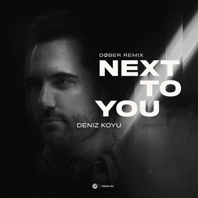 Deniz KoyuArtyApril Bender Next To You (DØBER Remix)