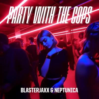 Party With The Cops (feat. Haley Maze) 專輯 Morpheus/Neptunica