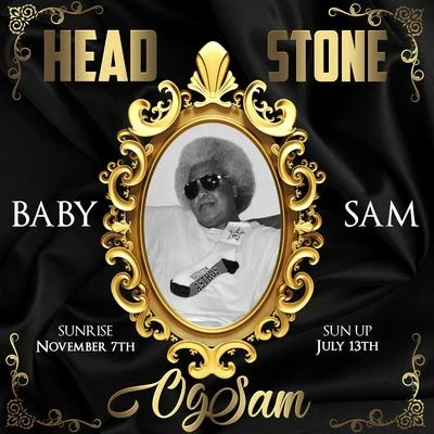 Baby Sam Head Stone (Tribute to Og Sam)