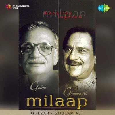 Milap Jagjit Singh Gulzar And Ghulam Ali 專輯 Ghulam Ali