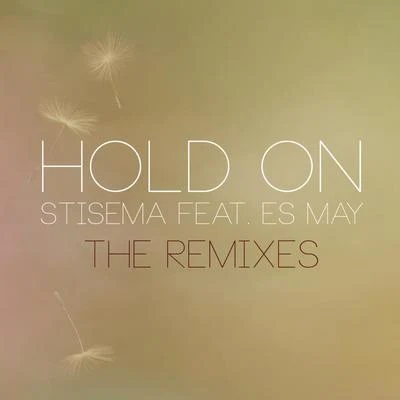 Hold On (Remixes) 專輯 Stisema/Sander Nijbroek