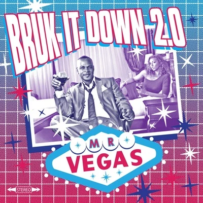 Bruk It Down 2.0 專輯 Mr. Vegas/Nyanda/Black Lion