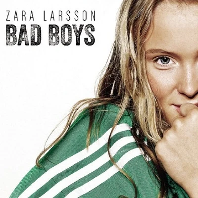 Bad Boys 專輯 Zara Larsson