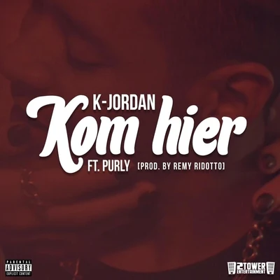 Kom Hier (feat. Purly) 專輯 K-Jordan/Cinematiko/Diarmando/SATTIVO 9