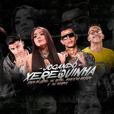 Jogando Xerequinha (feat. Mc Morena) (Brega Funk) 專輯 Victor Goes/MC Reino