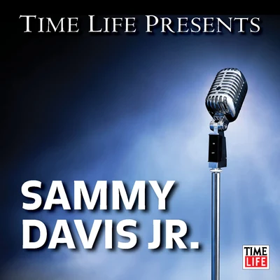 Time Life Presents: Sammy Davis Jr. 專輯 Sammy Davis Jr.