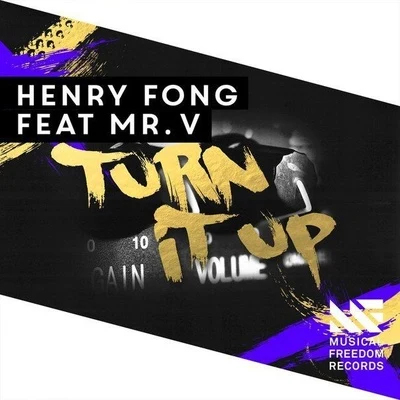 Henry Fong Turn It Up (Extended Mix)