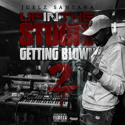 Up in the Studio Getting Blown, Pt. 2 專輯 Juelz Santana