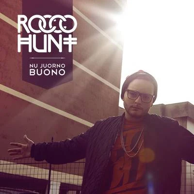 Nu juorno buono 專輯 Rocco Hunt