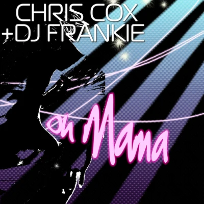 Oh Mama 专辑 Chris Cox