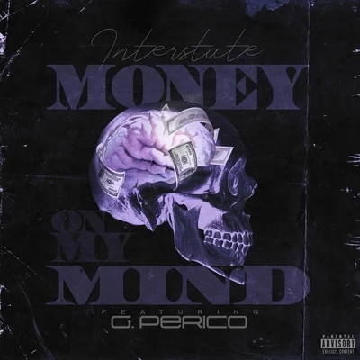 Money on My Mind (feat. G. Perico) 专辑 G. Perico