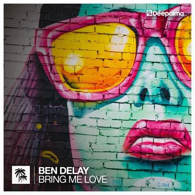 Bring Me Love 專輯 Ben Delay/Sven Last