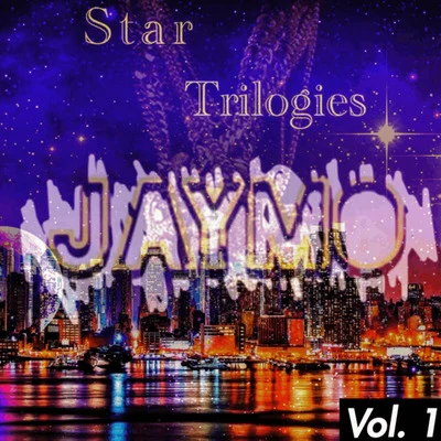 Jaymo Star Trilogies Vol. 1