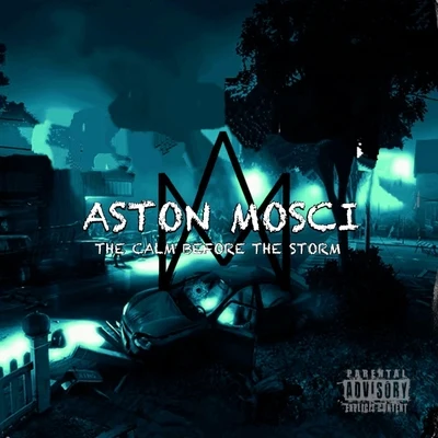 The Calm Before the Storm 專輯 Aston Mosci/Kid Vicious