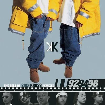 the best of Kris K Ross remixed: 92, 94, 96 專輯 Kris Kross/Jermaine Dupri