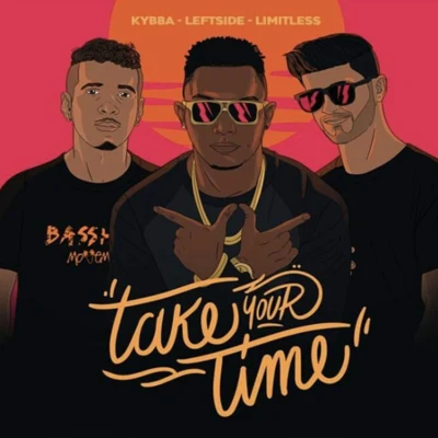 Take Your Time 专辑 Phe/Kybba/JonFX