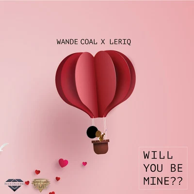 Will You Be Mine 專輯 Wande Coal