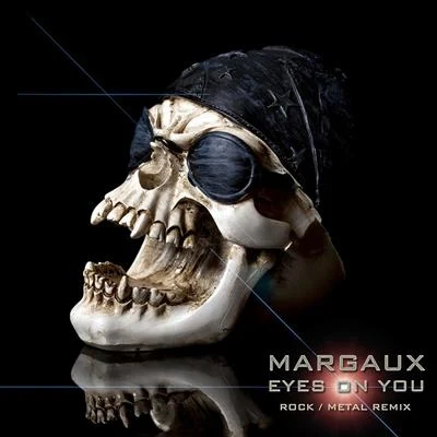 Eyes On You (RockMetal Remix) 專輯 DJ Akism/Margaux