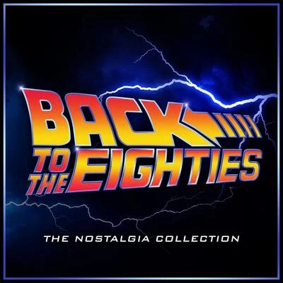 Back to the Eighties - The Nostalgia Collection 专辑 Alala/L'Orchestra Cinematique