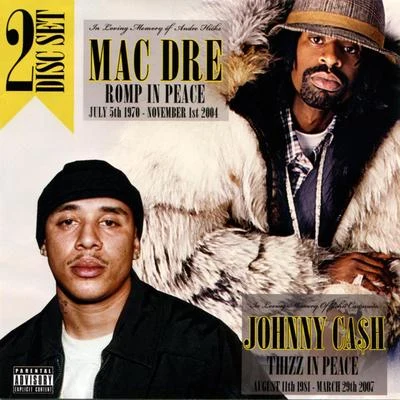 Mac Dre: Romp in PeaceJohnny Ca$h: Thizz in Peace 专辑 Chop Da Hookman/Johnny Ca$h/PEANUT/Kayda/Rydah J Klyde