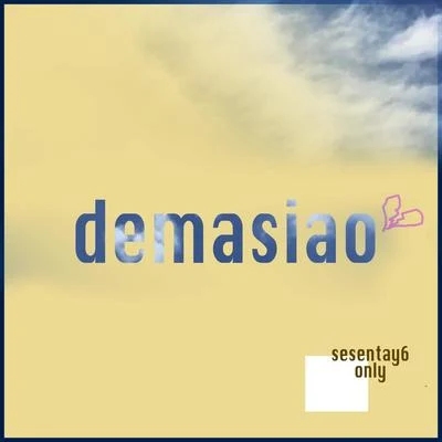 Demasiao 專輯 Only