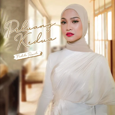 Peluang Kedua 專輯 Nabila Razali