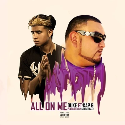 All On Me (feat. Kap G) 专辑 Duxe