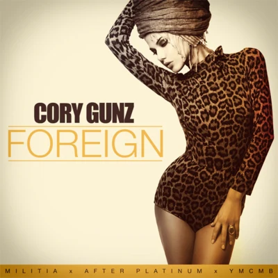 Foreign 專輯 Cory Gunz