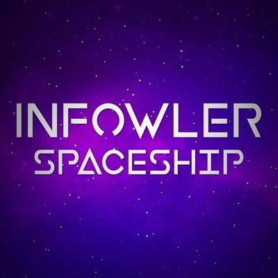 Spaceship 专辑 Infowler/Quintino & Blasterjaxx