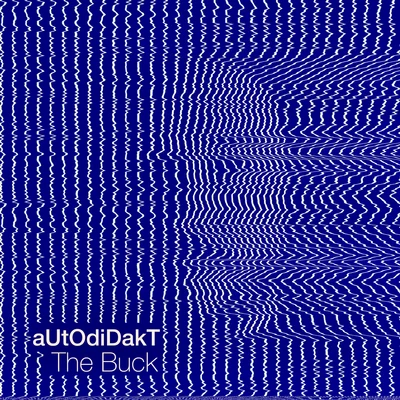 The Buck 專輯 TEKNiCOLOR/Autodidakt/Tomix/Quintino & Blasterjaxx/Ninja Kore